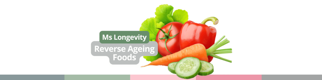reverse ageing foods
