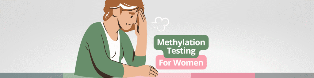 methylation testing for women 50 Plus